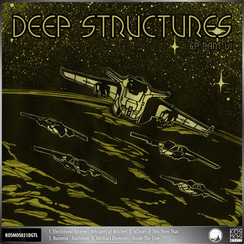 Deep Structures EP Part VI
