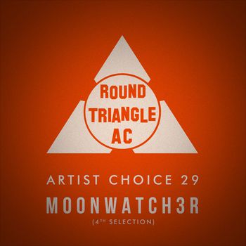 Artist Choice 29. Moonwatch3r (4th Selection)
