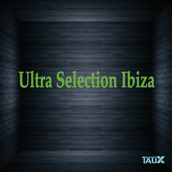 Ultra Selection Ibiza