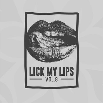 Lick My Lips, Vol.8