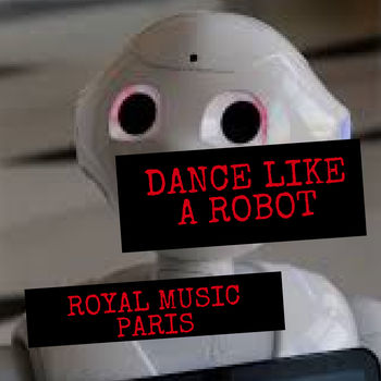 Dance Like A Robot