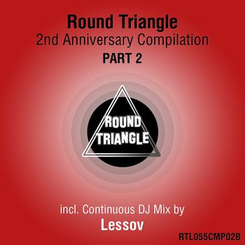 Round Triangle 2nd Anniversary Compilation. Part 2