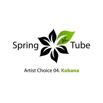 Artist Choice 04. Kobana