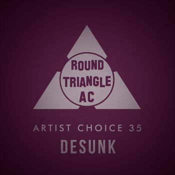 Artist Choice 35: Desunk