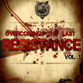 Overcoming The Last Resistence, Vol.1