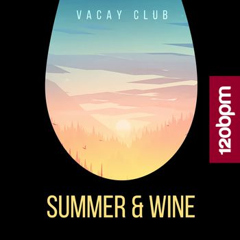Summer & Wine