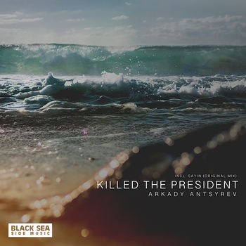 Killed The President