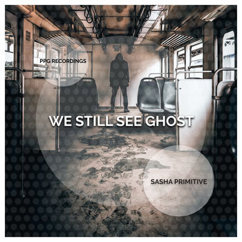 We Still See Ghost