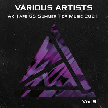 Ak Tape 65 Summer Top  Music 2021 Vol 9