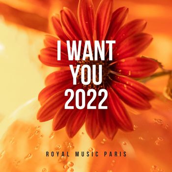 I Want You 2022
