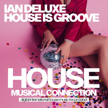 House Is Groove
