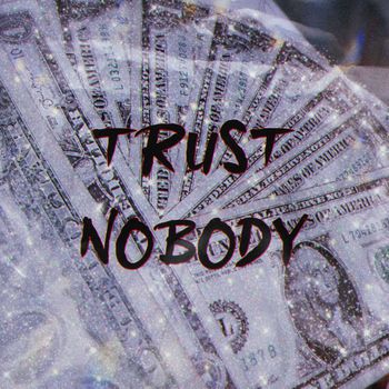 Trust Nobody