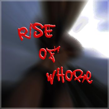 Rise of Whore