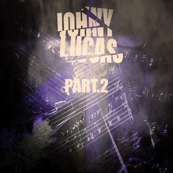 Johny Lucas - Part.2