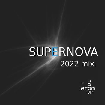 Supernova 2022 Mix