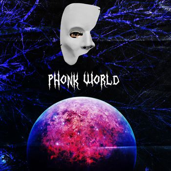PHONK WORLD