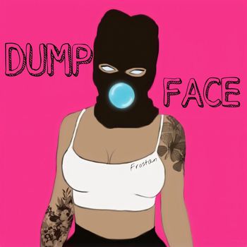 Dump Face