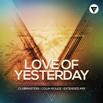 Love Of Yesterday (Extended Mix)