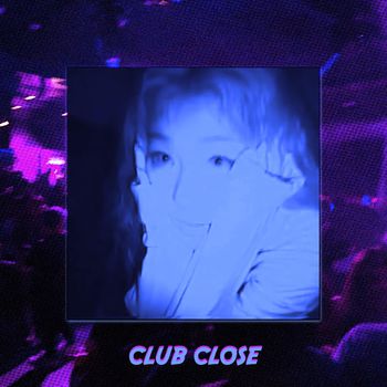 Club Close