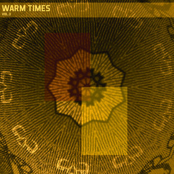Warm Times, Vol. 03