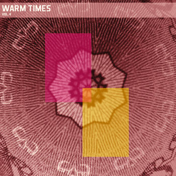 Warm Times, Vol. 04