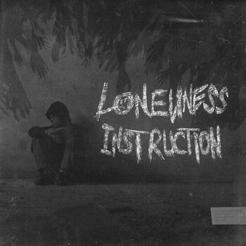 Loneliness Instruction
