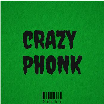 Crazy Phonk