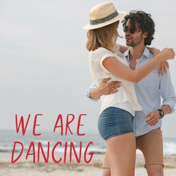 We Are Dancing