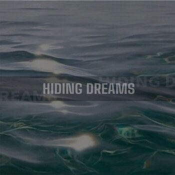 Hiding Dreams