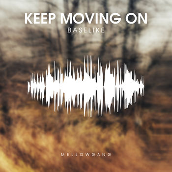 Keep Moving On